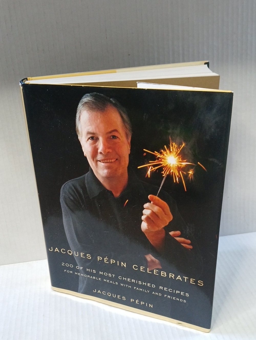 Jacques Pépin Celebrates Cookbook 2001 First Edition Hardcover 200 Recipes